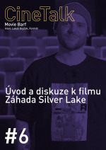 CineTalk #6 – Záhada Silver Lake